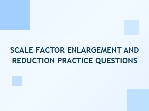 Mastering Enlargement and Reduction with Scale Factor Worksheets