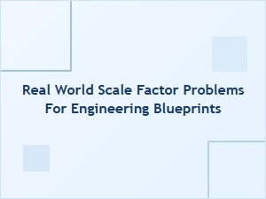 Solving Scale Factor Problems in Engineering Blueprints