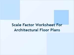 Understanding Scale Factors for Floor Plans